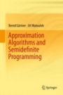 Approximation Algorithms and Semidefinite Programming - ISBN 9783642220142