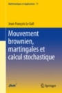 Mouvement brownien, martingales et calcul stochastique - ISBN 9783642318979