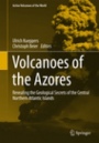 Volcanoes of the Azores - ISBN 9783642322259