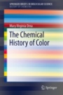 The Chemical History of Color - ISBN 9783642326417
