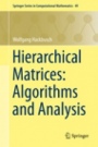 Hierarchical Matrices: Algorithms and Analysis - ISBN 9783662473238
