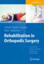 Rehabilitation in Orthopedic Surgery - ISBN 9783662491485