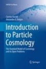 Introduction to Particle Cosmology - ISBN 9783662515877