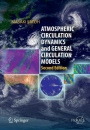 Atmospheric Circulation Dynamics and General Circulation Models - ISBN 9783662519783
