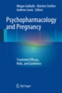 Psychopharmacology and Pregnancy - ISBN 9783662523483