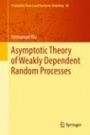 Asymptotic Theory of Weakly Dependent Random Processes - ISBN 9783662543221