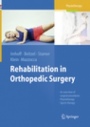Rehabilitation in Orthopedic Surgery - ISBN 9783662569870