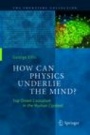 How Can Physics Underlie the Mind? - ISBN 9783662570364