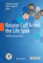 Rotator Cuff Across the Life Span - ISBN 9783662587287