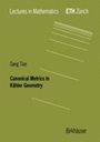 Canonical Metrics in Kaehler Geometry - ISBN 9783764361945