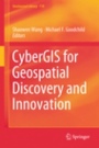 CyberGIS for Geospatial Discovery and Innovation - ISBN 9789402415292