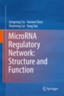 MicroRNA Regulatory Network: Structure and Function - ISBN 9789402415759