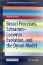 Bessel Processes, Schramm–Loewner Evolution, and the Dyson Model - ISBN 9789811002748