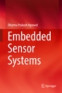 Embedded Sensor Systems - ISBN 9789811030376