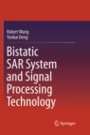 Bistatic SAR System and Signal Processing Technology - ISBN 9789811097836