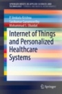 Internet of Things and Personalized Healthcare Systems - ISBN 9789811308659