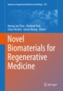 Novel Biomaterials for Regenerative Medicine - ISBN 9789811309465