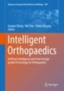 Intelligent Orthopaedics - ISBN 9789811313950