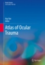 Atlas of Ocular Trauma - ISBN 9789811314490