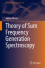 Theory of Sum Frequency Generation Spectroscopy - ISBN 9789811316067