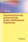 Generalized Preinvexity and Second Order Duality in Multiobjective Programming - ISBN 9789811319808