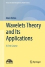 Wavelets Theory and Its Applications - ISBN 9789811325946