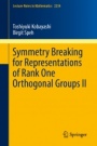Symmetry Breaking for Representations of Rank One Orthogonal Groups II - ISBN 9789811329005