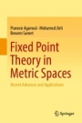 Fixed Point Theory in Metric Spaces - ISBN 9789811329128