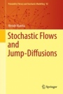 Stochastic Flows and Jump-Diffusions - ISBN 9789811338007