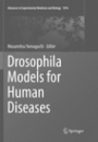 Drosophila Models for Human Diseases - ISBN 9789811344428