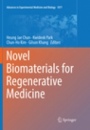 Novel Biomaterials for Regenerative Medicine - ISBN 9789811345371