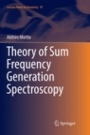 Theory of Sum Frequency Generation Spectroscopy - ISBN 9789811346538