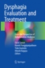 Dysphagia Evaluation and Treatment - ISBN 9789811352980