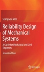 Reliability Design of Mechanical Systems: A Guide for Mechanical and Civil Engineers - ISBN 9789811372353