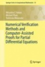Numerical Verification Methods and Computer-Assisted Proofs for Partial Differential Equations - ISBN 9789811376689