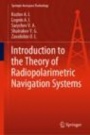 Introduction to the Theory of Radiopolarimetric Navigation Systems - ISBN 9789811383946