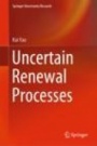 Uncertain Renewal Processes - ISBN 9789811393440