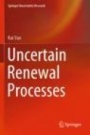 Uncertain Renewal Processes - ISBN 9789811393471