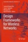 Design Frameworks for Wireless Networks - ISBN 9789811395734