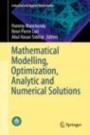 Mathematical Modelling, Optimization, Analytic and Numerical Solutions - ISBN 9789811509278