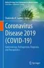 Coronavirus Disease 2019 (COVID-19): Epidemiology, Pathogenesis, Diagnosis, and Therapeutics - ISBN 9789811548130