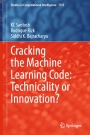 Cracking the Machine Learning Code: Technicality or Innovation? - ISBN 9789819727193