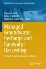 Managed Groundwater Recharge and Rainwater Harvesting - ISBN 9789819987597