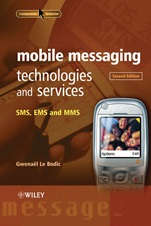 Mobile Messaging Technologies and Services: SMS, EMS and MMS - ISBN 9780470011430