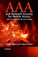 AAA and Network Security for Mobile Access: Radius, Diameter, EAP, PKI and IP Mobility - ISBN 9780470011942