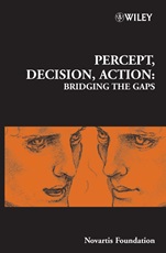 Percept, Decision, Action: Bridging the Gaps - ISBN 9780470012338