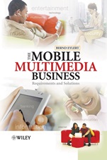 The Mobile Multimedia Business: Requirements and Solutions - ISBN 9780470012345