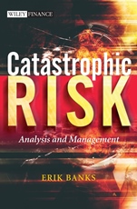 Catastrophic Risk: Analysis and Management - ISBN 9780470012369
