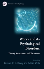 Worry and its Psychological Disorders: Theory, Assessment and Treatment - ISBN 9780470012796