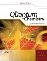 The Quantum in Chemistry: An Experimentalists View - ISBN 9780470013175